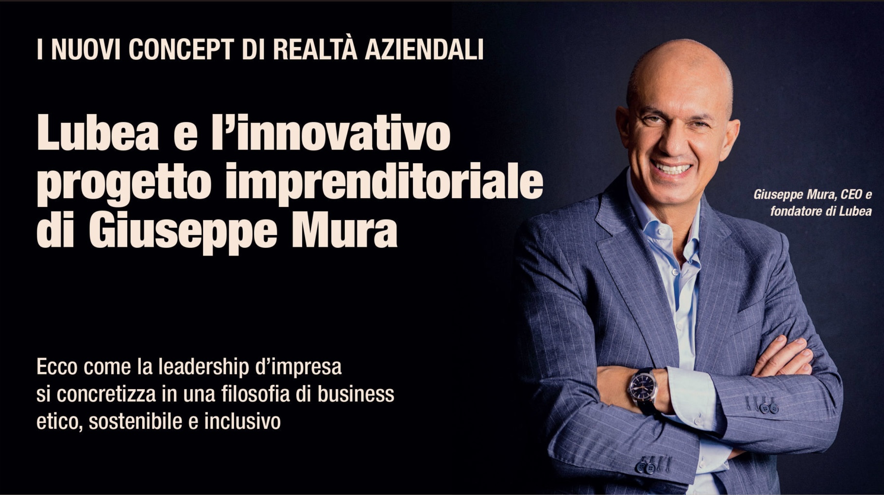 Lubea su il Sole 24Ore: Giuseppe Mura e la leadership d’impresa